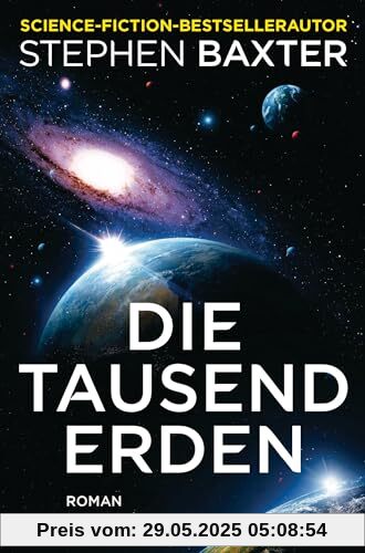 Die tausend Erden: Roman Die tausend Erden: Roman