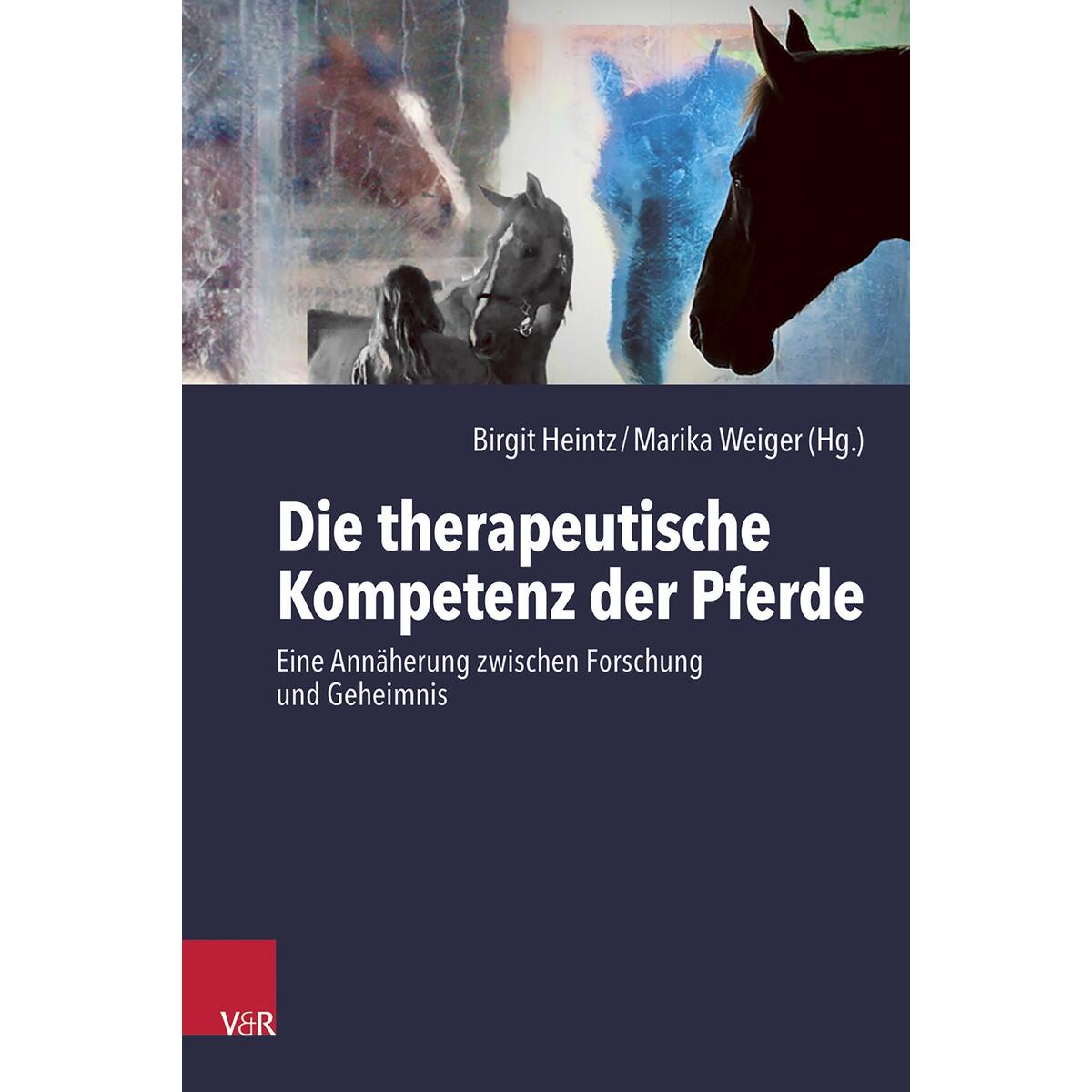 Die therapeutische Kompetenz der Pferde von Vandenhoeck + Ruprecht