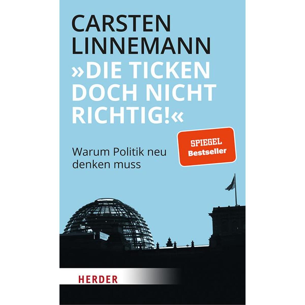 Die ticken doch nicht richtig! von Herder Verlag GmbH