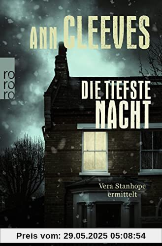 Die tiefste Nacht: Vera Stanhope ermittelt: England-Krimi Die tiefste Nacht: Vera Stanhope ermittelt: England-Krimi