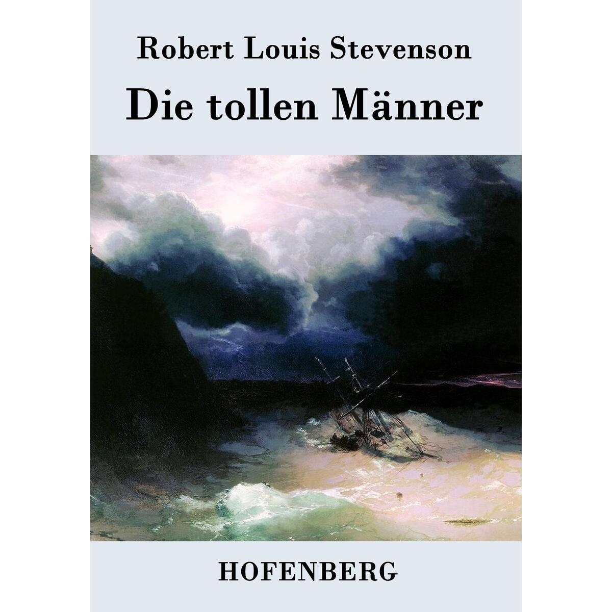 Die tollen Männer Die tollen Männer von Hofenberg