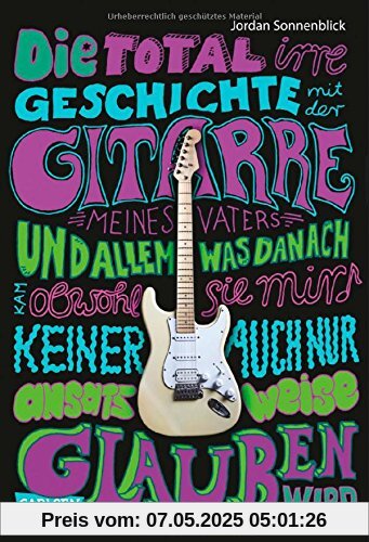 Die total irre Geschichte mit der Gitarre meines Vaters und allem, was danach kam - obwohl sie mir keiner auch nur ansatzweise glauben wird Die total irre Geschichte mit der Gitarre meines Vaters und allem, was danach kam - obwohl sie mir keiner auch nur ansatzweise glauben wird