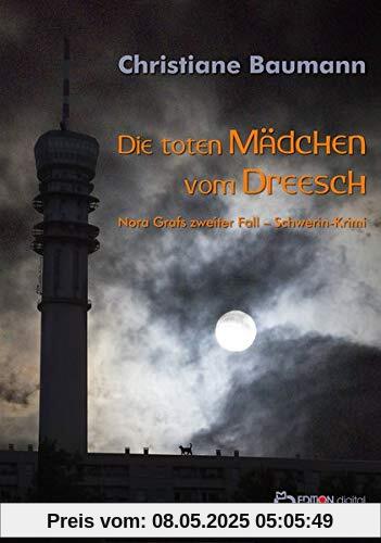 Die toten Mädchen vom Dreesch: Nora Grafs zweiter Fall - Schwerin-Krimi