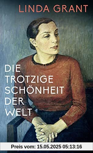Die trotzige Schönheit der Welt Die trotzige Schönheit der Welt