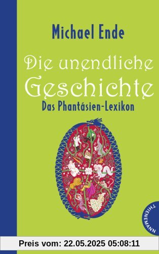 Die unendliche Geschichte - Das Phantásien-Lexikon