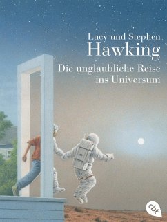 Die unglaubliche Reise ins Universum / Geheimnisse des Universums Bd.2 von cbt