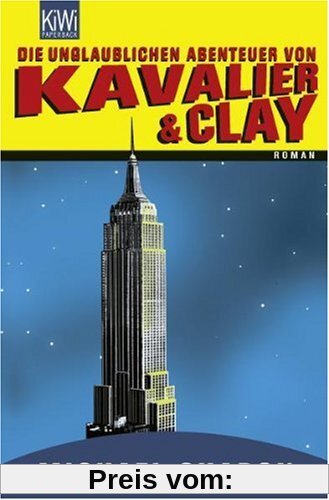 Die unglaublichen Abenteuer von Kavalier & Clay: Roman