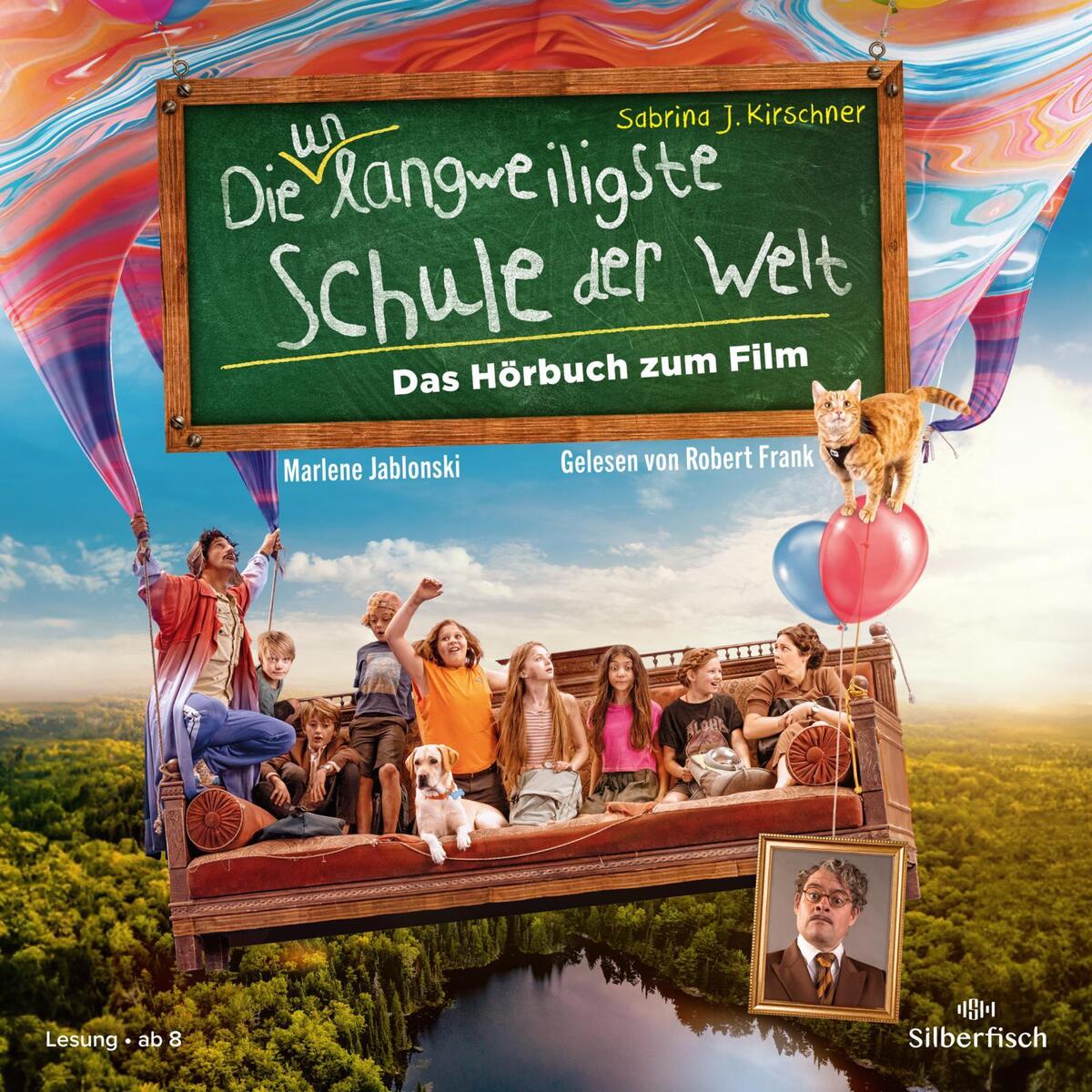 Die unlangweiligste Schule der Welt 1: Das Hörbuch zum Film Die unlangweiligste Schule der Welt 1: Das Hörbuch zum Film von Silberfisch