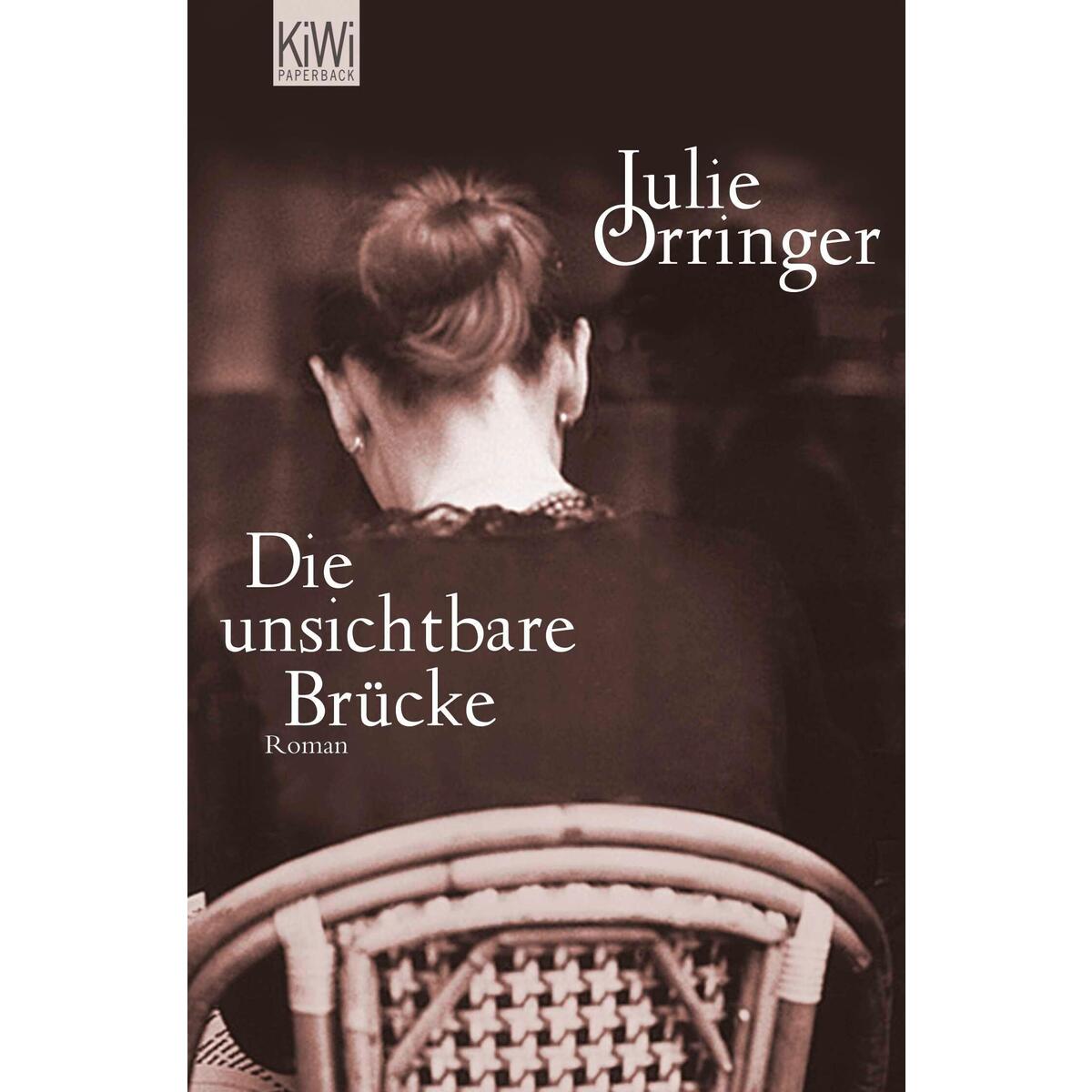 Die unsichtbare Brücke von Kiepenheuer & Witsch GmbH