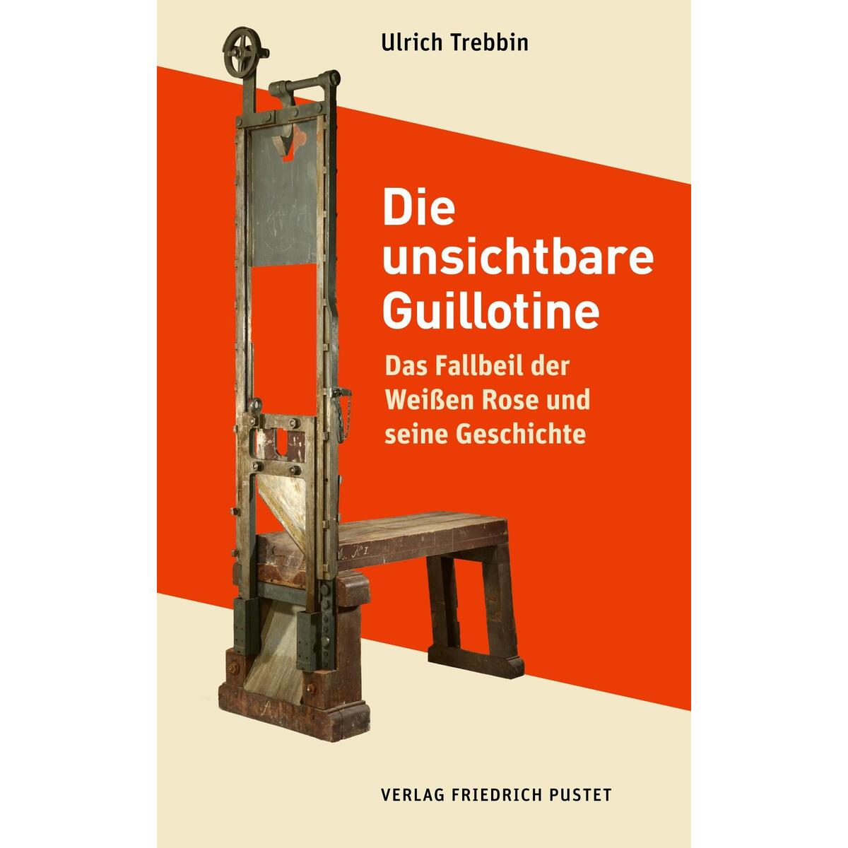 Die unsichtbare Guillotine Die unsichtbare Guillotine von Pustet, Friedrich GmbH