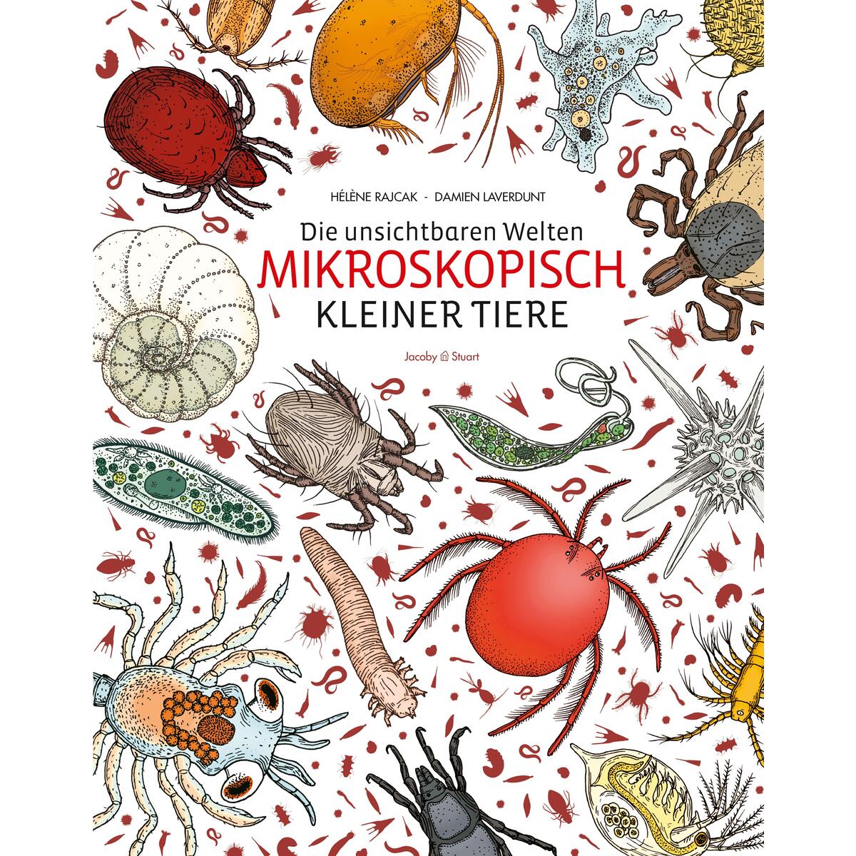Die unsichtbaren Welten mikroskopisch kleiner Tiere von Jacoby & Stuart