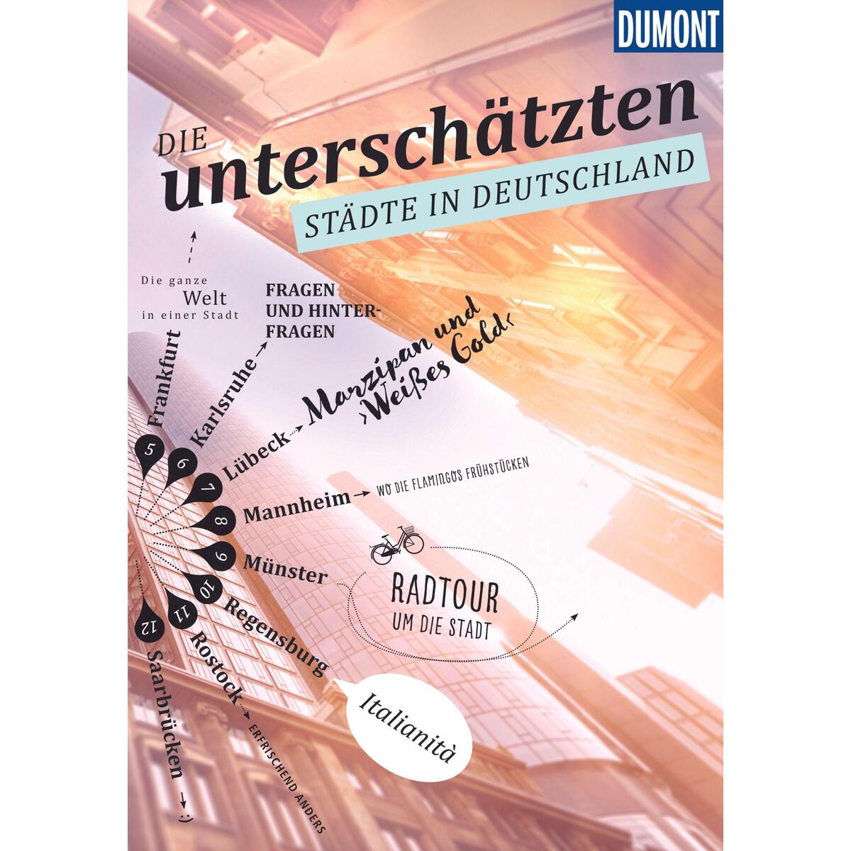 Die unterschätzten Städte in Deutschland von Dumont Reise Vlg GmbH + C