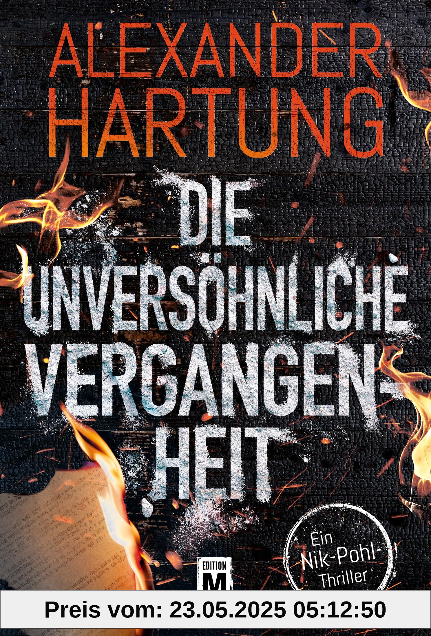 Die unversöhnliche Vergangenheit (Ein Nik-Pohl-Thriller, Band 7)