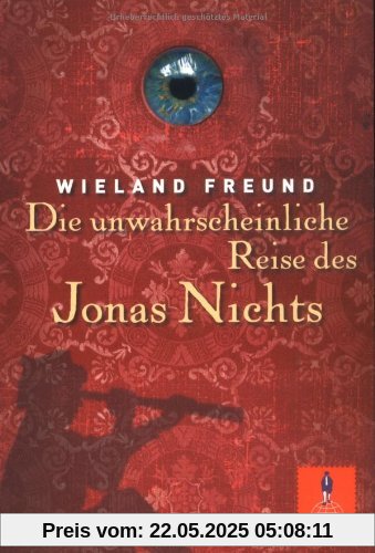 Die unwahrscheinliche Reise des Jonas Nichts: Roman (Gulliver)