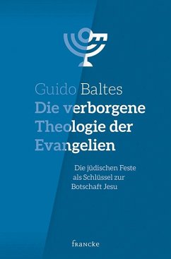 Die verborgene Theologie der Evangelien von Francke-Buch