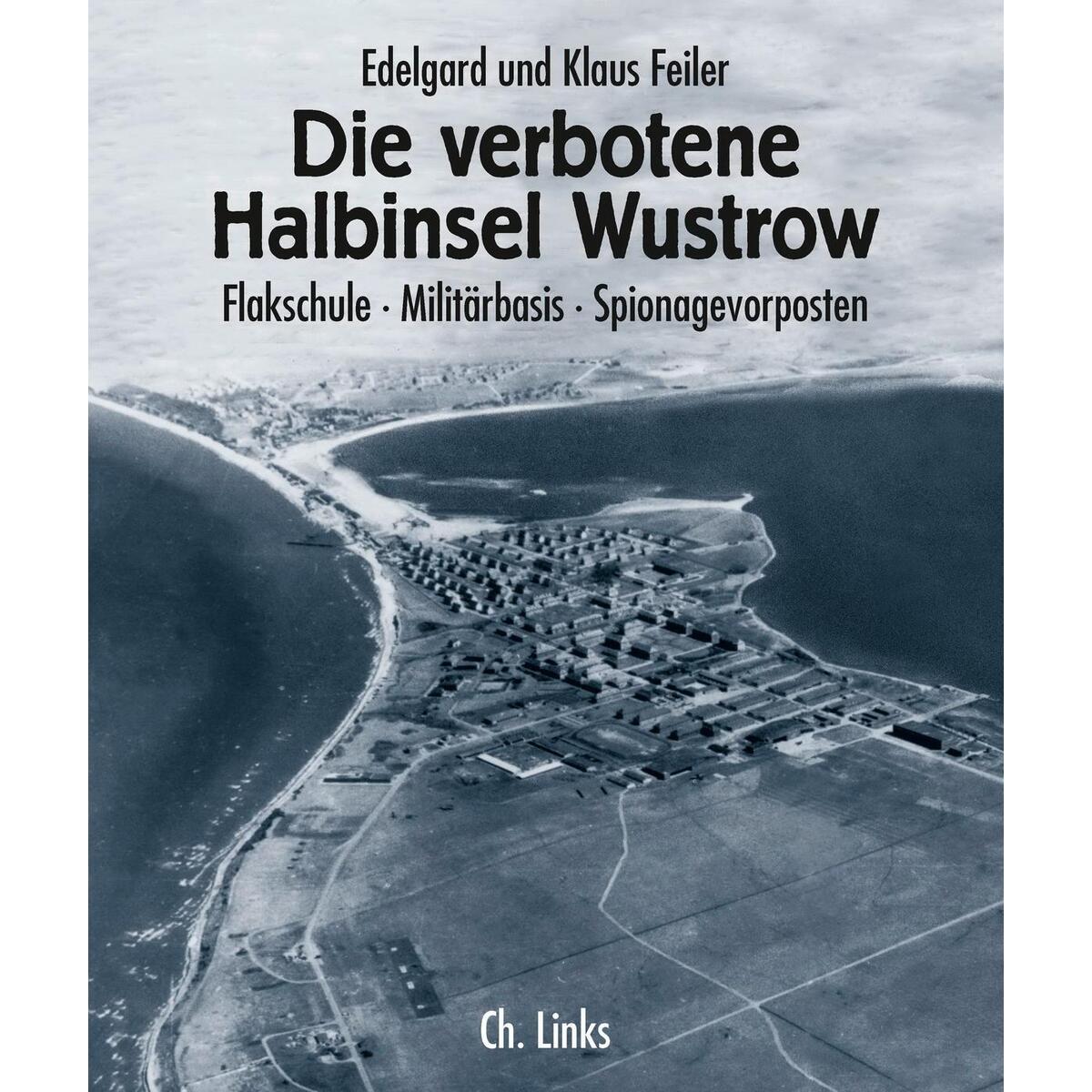 Die verbotene Halbinsel Wustrow von Christoph Links Verlag