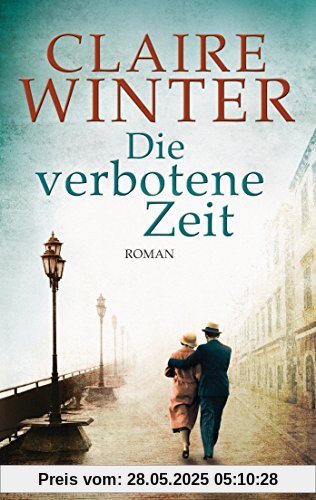 Die verbotene Zeit: Roman