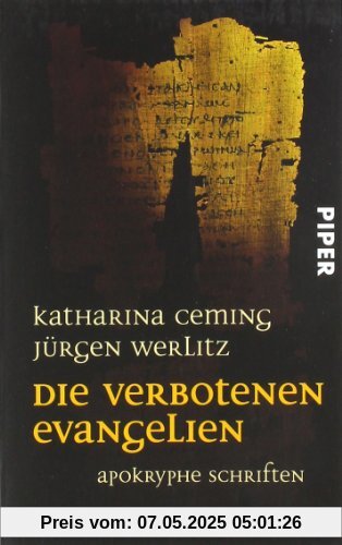 Die verbotenen Evangelien: Apokryphe Schriften