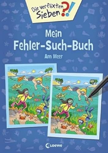 Die verflixten Sieben - Mein Fehler-Such-Buch - Am Meer: Rätsel für Kinder ab 5 Jahre Die verflixten Sieben - Mein Fehler-Such-Buch - Am Meer: Rätsel für Kinder ab 5 Jahre