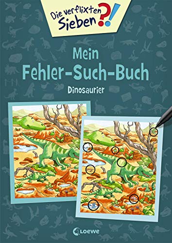 Die verflixten Sieben - Mein Fehler-Such-Buch - Dinosaurier: Rätsel für Kinder ab 6 Jahre