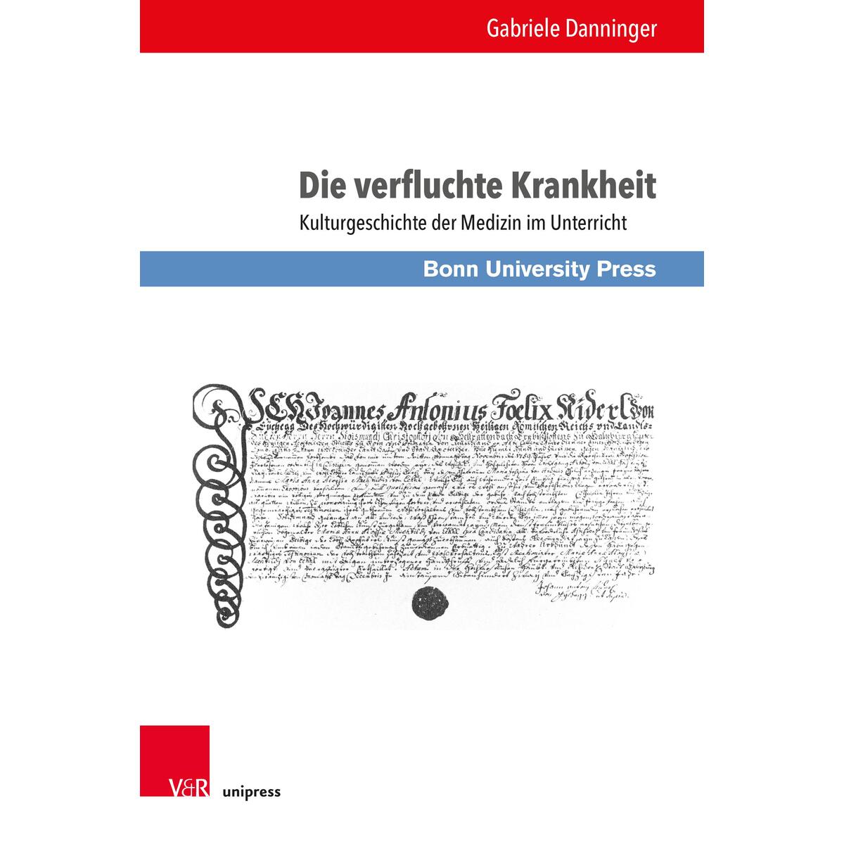Die verfluchte Krankheit Die verfluchte Krankheit von V & R Unipress GmbH