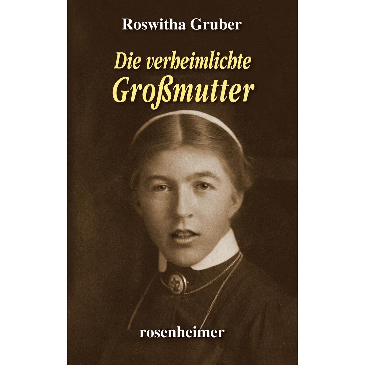 Die verheimlichte Großmutter von Rosenheimer Verlagshaus