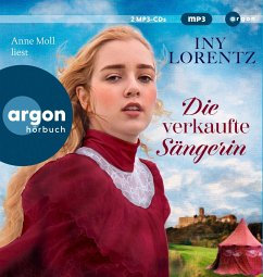 Die verkaufte Sängerin / Cristina Bd.1 (MP3-CD) von Argon Verlag