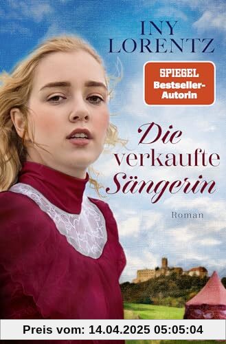 Die verkaufte Sängerin: Roman | Der Auftakt der Bestseller-Trilogie