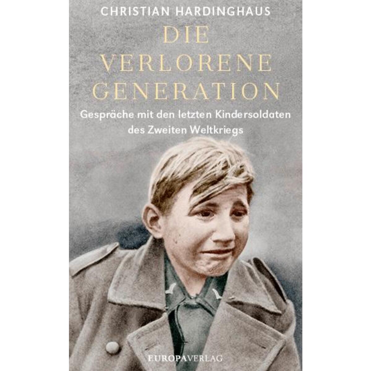 Die verlorene Generation von Europa Verlag GmbH