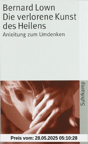 Die verlorene Kunst des Heilens Die verlorene Kunst des Heilens