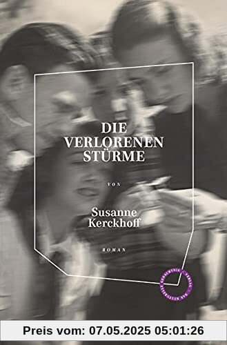 Die verlorenen Stürme: Roman. Herausgegeben und mit einem Nachwort versehen von Peter Graf