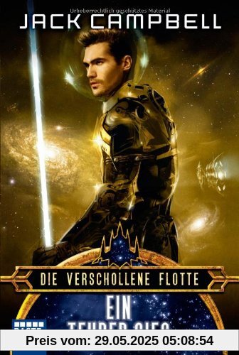 Die verschollene Flotte 6: Ein teurer Sieg: Roman Die verschollene Flotte 6: Ein teurer Sieg: Roman