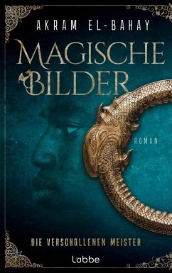 Die verschollenen Meister / Magische Bilder Bd.1 von Bastei Lübbe