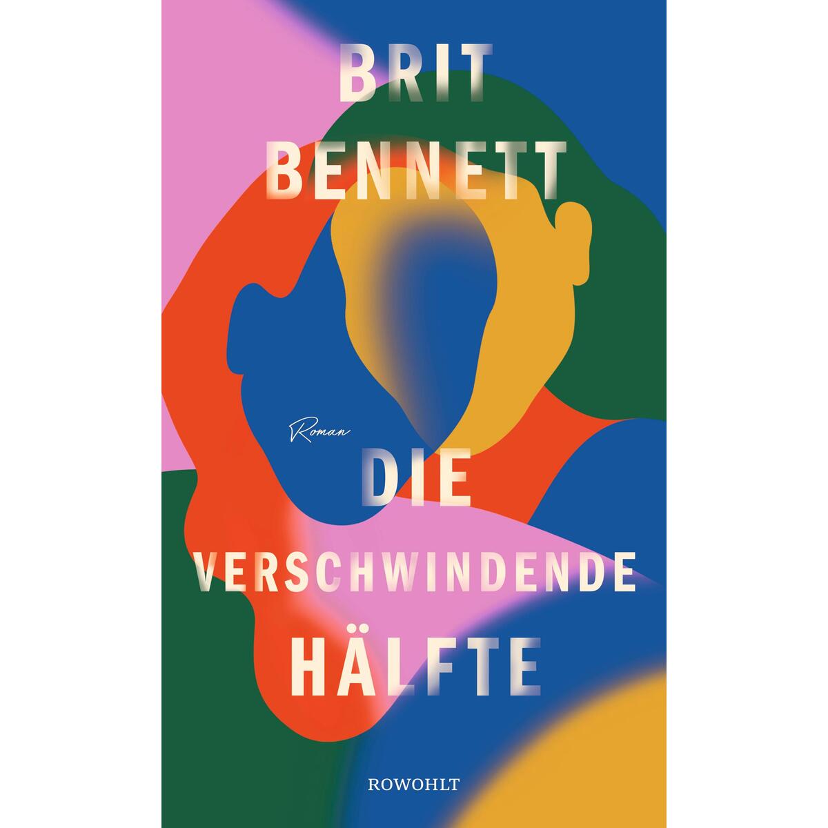 Die verschwindende Hälfte von Rowohlt Verlag GmbH