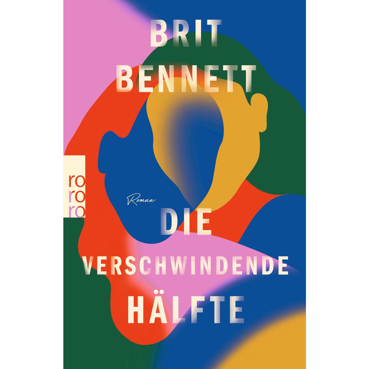 Die verschwindende Hälfte Die verschwindende Hälfte von Rowohlt Taschenbuch