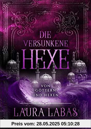 Die versunkene Hexe: Von Göttern und Hexen