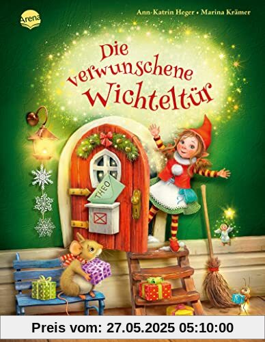 Die verwunschene Wichteltür: Weihnachtliche Bilderbuchgeschichte zum Trendthema Wichteltür, ab 4 Jahren Die verwunschene Wichteltür: Weihnachtliche Bilderbuchgeschichte zum Trendthema Wichteltür, ab 4 Jahren