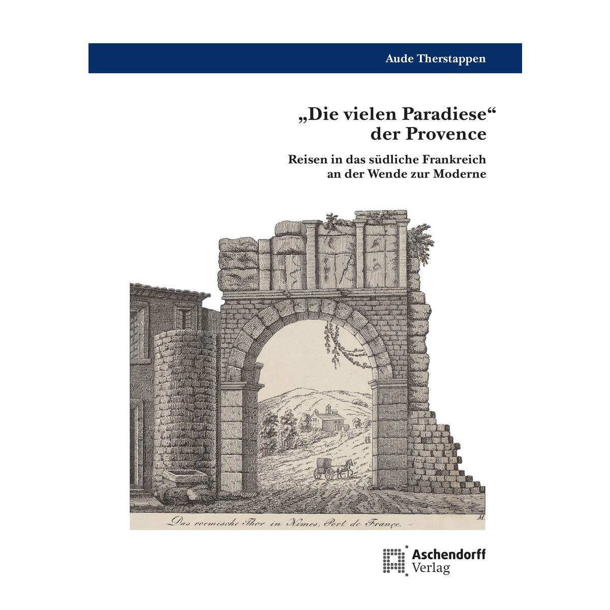 Die vielen Paradiese der Provence Die vielen Paradiese der Provence von Aschendorff Verlag