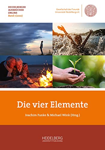Die vier Elemente: DE (Heidelberger Jahrbücher Online) von Heidelberg University Publishing