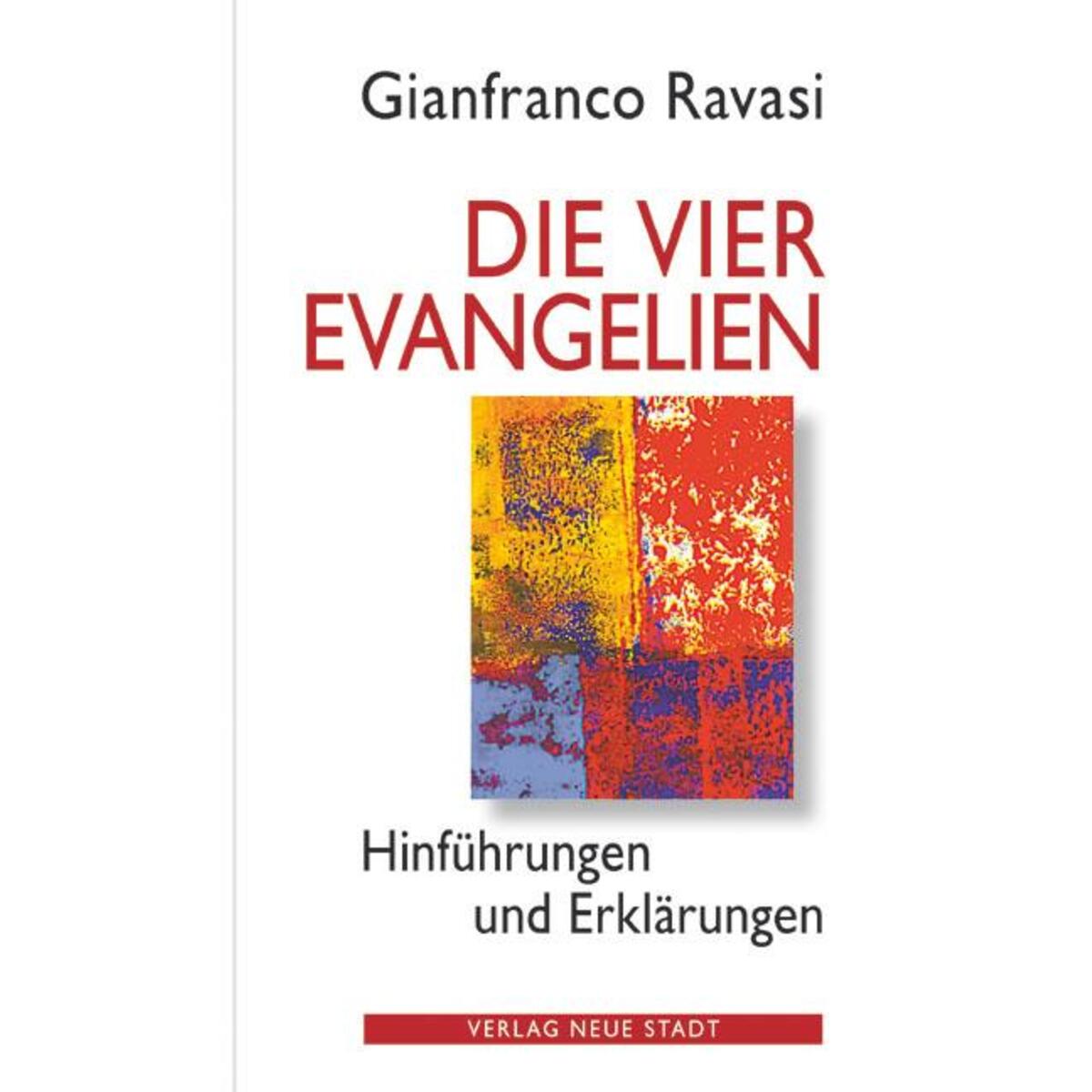 Die vier Evangelien Die vier Evangelien von Neue Stadt Verlag GmbH