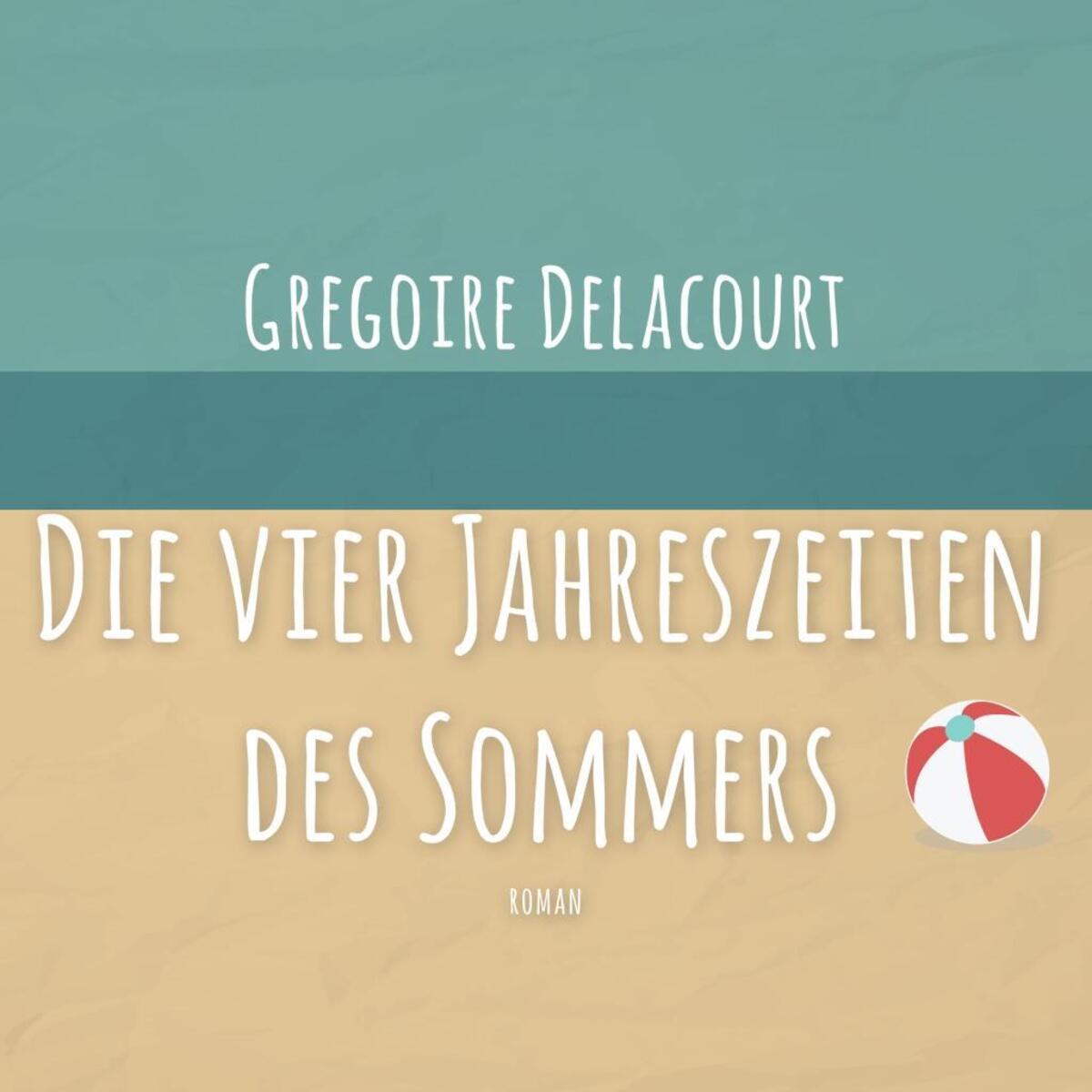 Die vier Jahreszeiten des Sommers Die vier Jahreszeiten des Sommers von Steinbach Sprechende