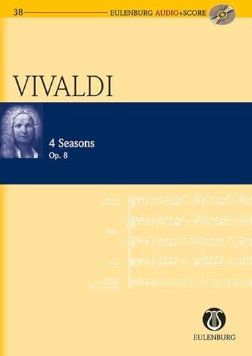 Die vier Jahreszeiten: op. 8. RV 269, 315, 293, 297. Violine, Streicher und Basso continuo. Studienpartitur. (Eulenburg Audio+Score, Band 38) von Ernst Eulenburg Ltd.