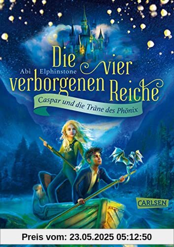 Die vier verborgenen Reiche 1: Caspar und die Träne des Phönix: Abenteuerlicher Lesespaß für Kinder ab 10! Für alle Fans von Potter, Percy und Greg! (1)