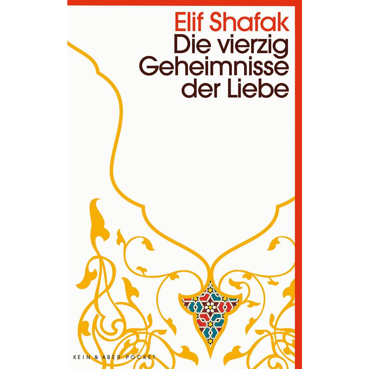 Die vierzig Geheimnisse der Liebe von Kein + Aber