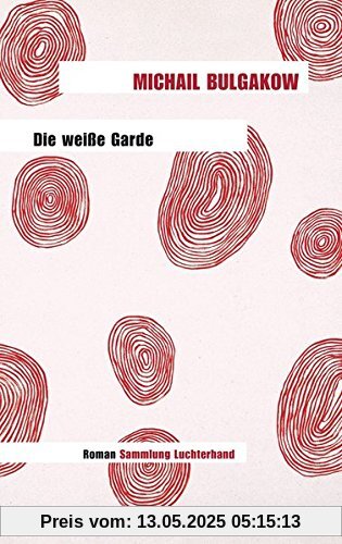 Die weiße Garde: Roman