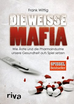 Die weiße Mafia von riva Verlag
