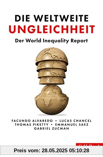 Die weltweite Ungleichheit: Der World Inequality Report 2018