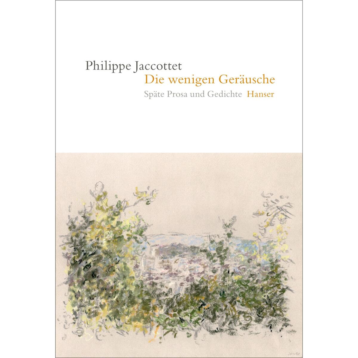 Die wenigen Geräusche von Carl Hanser Verlag