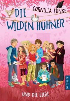 Die wilden Hühner und die Liebe / Die Wilden Hühner Bd.5 von Dressler / Dressler Verlag GmbH
