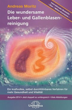 Die wundersame Leber- und Gallenblasenreinigung (eBook, ePUB) von Unimedica ein Imprint der Narayana Verlag